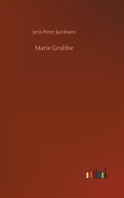 Jens Peter Jacobsen - Marie Grubbe, Inbunden