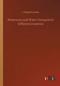 bokomslag Waterways and Water Transport in Different Countries