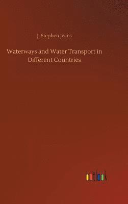 bokomslag Waterways and Water Transport in Different Countries