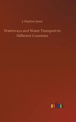 bokomslag Waterways and Water Transport in Different Countries