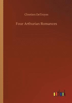 bokomslag Four Arthurian Romances