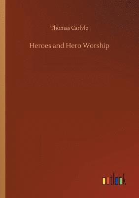 Heroes and Hero Worship 1