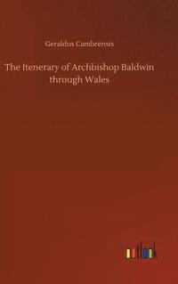 bokomslag The Itenerary of Archbishop Baldwin through Wales