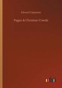 bokomslag Pagan & Christian Creeds