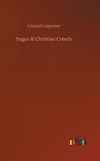 bokomslag Pagan & Christian Creeds