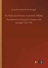 bokomslag To Paris And Prison