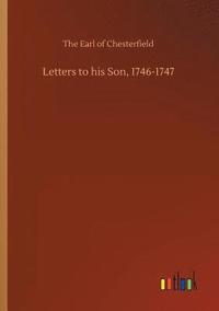 bokomslag Letters to his Son, 1746-1747