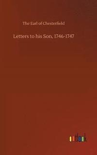 bokomslag Letters to his Son, 1746-1747