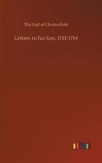 bokomslag Letters to his Son, 1753-1754