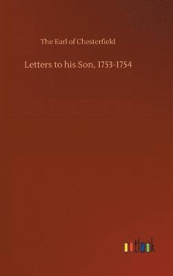 bokomslag Letters to his Son, 1753-1754