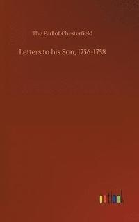 bokomslag Letters to his Son, 1756-1758