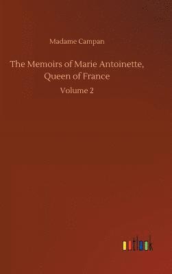 The Memoirs of Marie Antoinette, Queen of France 1