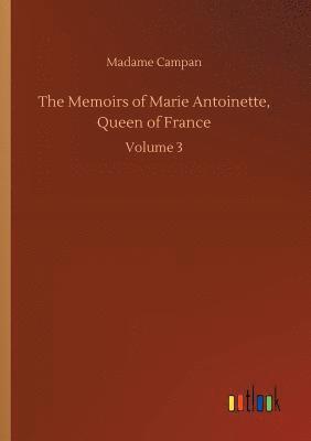 Memoirs of Marie Antoinette, Queen of France