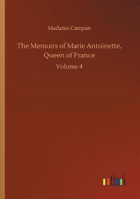 The Memoirs of Marie Antoinette, Queen of France 1