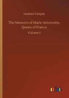 Memoirs of Marie Antoinette, Queen of France