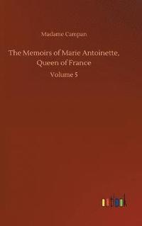 bokomslag Memoirs of Marie Antoinette, Queen of France