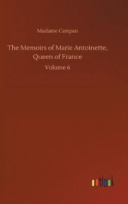 Memoirs of Marie Antoinette, Queen of France