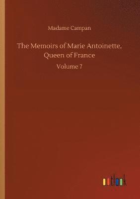 Madame Jeanne-Louise-Henriette Campan, Madame Campan - Memoirs of Marie Antoinette, Queen of France, Häftad
