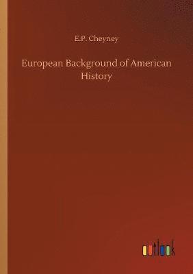 bokomslag European Background of American History