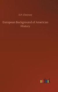 bokomslag European Background of American History