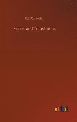 Charles Stuart Calverley, C. S. Calverley, C.S. Calverley - Verses and Translations, Inbunden