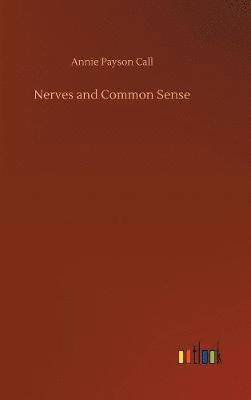 Nerves and Common Sense