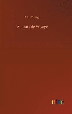 bokomslag Amours de Voyage