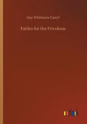 bokomslag Fables for the Frivolous