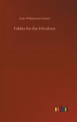 bokomslag Fables for the Frivolous