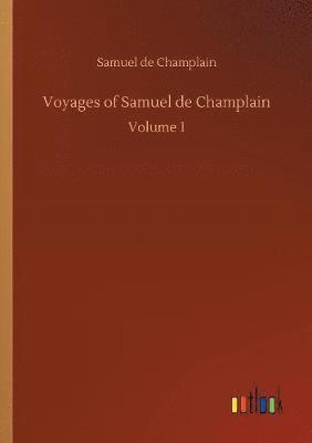 Samuel De Champlain, Samuel de Champlain - Voyages of Samuel de Champlain, Häftad