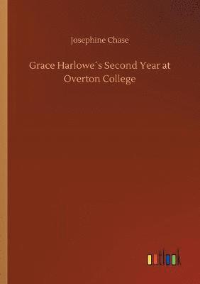 Grace Harlowe´s Second Year at Overton College