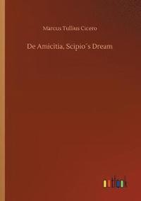 bokomslag De Amicitia, Scipio¿s Dream