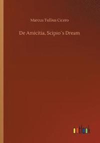 bokomslag De Amicitia, Scipios Dream