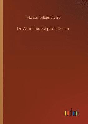 bokomslag De Amicitia, Scipio¿s Dream