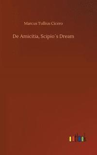 bokomslag De Amicitia, Scipios Dream
