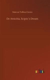 bokomslag De Amicitia, Scipio¿s Dream