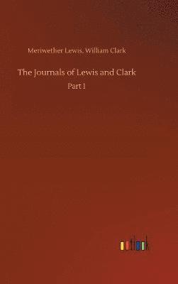 Meriwether Clark William Lewis, William Lewis, Meriwether Clark - Journals of Lewis and Clark, Inbunden