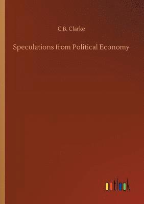 Speculations from Political Economy 1