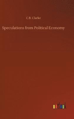 Speculations from Political Economy 1