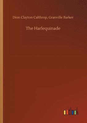 The Harlequinade 1