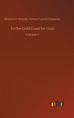 bokomslag To the Gold Coast for Gold