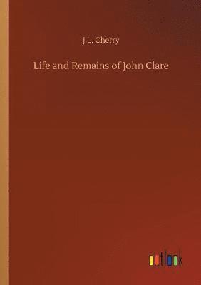 bokomslag Life and Remains of John Clare