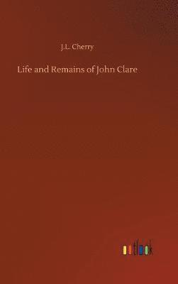 bokomslag Life and Remains of John Clare