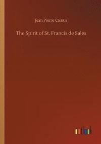 bokomslag The Spirit of St. Francis de Sales