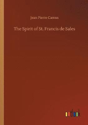 The Spirit of St. Francis de Sales 1