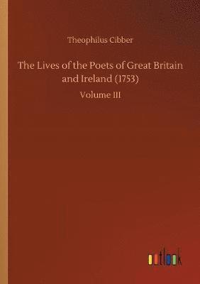 Theophilus Cibber - Lives of the Poets of Great Britain and Ireland (1753), Häftad
