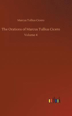 Orations of Marcus Tullius Cicero