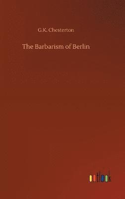 The Barbarism of Berlin 1