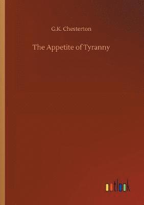 The Appetite of Tyranny 1