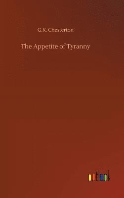 The Appetite of Tyranny 1